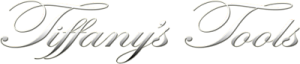 Tiffanys Tools Tiffanys Tools